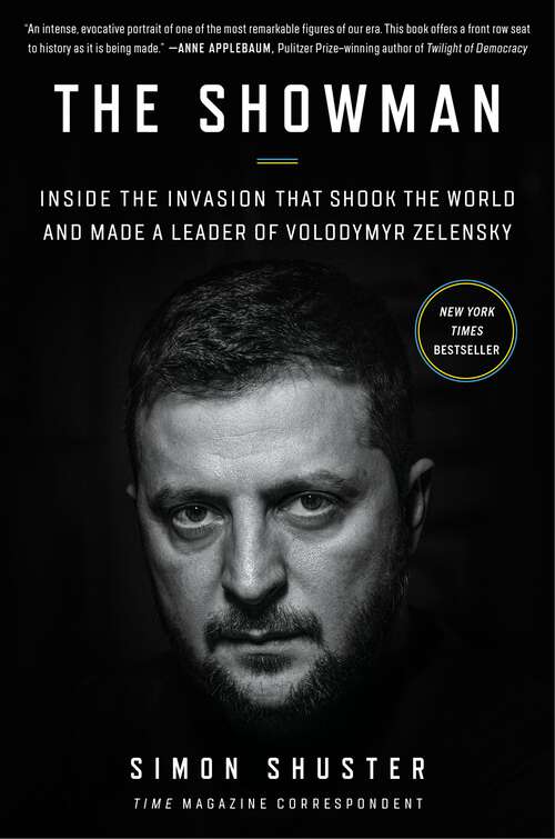Book cover of The Showman: Inside the Invasion That Shook the World and Made a Leader of Volodymyr Zelensky