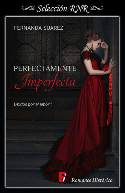 Book cover of Perfectamente Imperfecta (Unidos por el amor: Volumen 1)