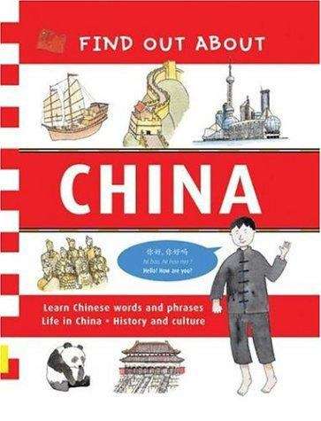 Find Out About China: Learn Chinese Words And Phrases And About Life In China (Find Out About Books)