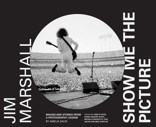 Book cover of Jim Marshall: Images and Stories from a Photography Legend