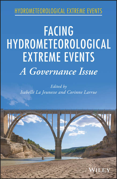 Facing Hydrometeorological Extreme Events: A Governance Issue (Hydrometeorological Extreme Events)