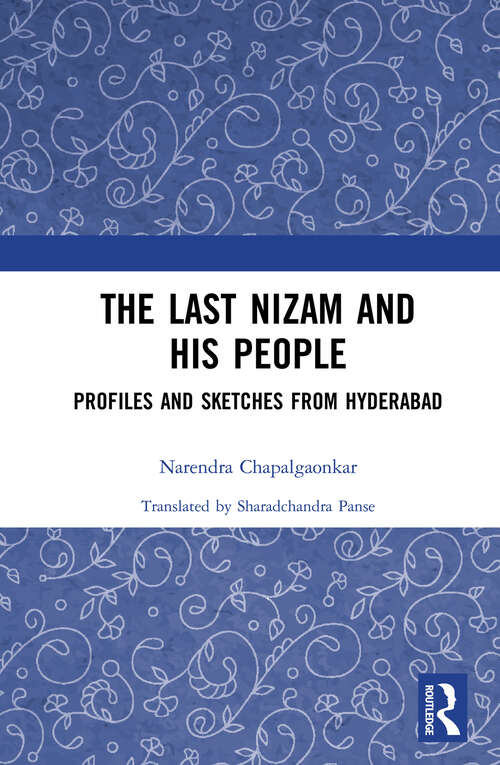 Book cover of The Last Nizam and His People: Profiles and Sketches from Hyderabad