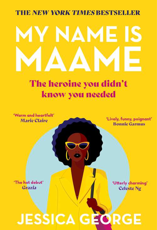 Book cover of Maame: Fall in love with the most hilarious, heartbreaking and unforgettable debut of 2023