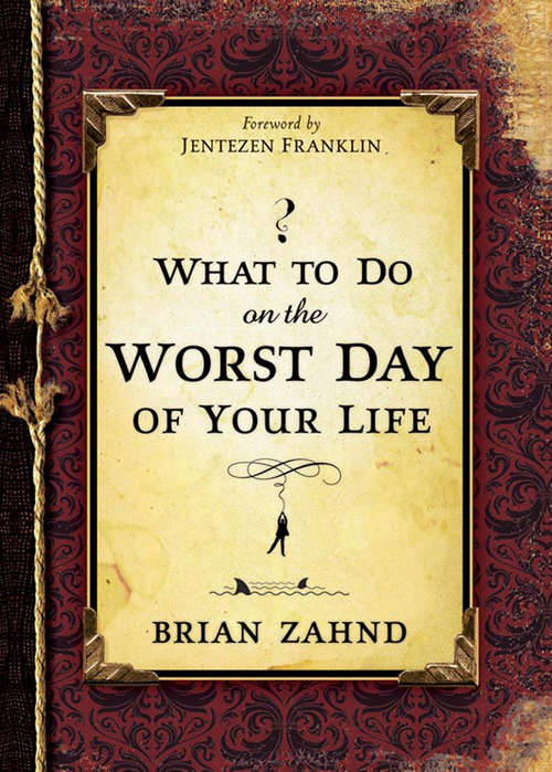 Book cover of What To Do On The Worst Day Of Your Life