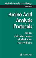 Amino Acid Analysis Protocols (Methods in Molecular Biology #159)