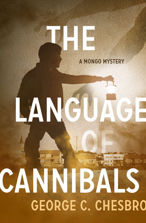 Book cover of The Language of Cannibals (Mongo Mystery #8)
