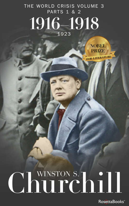 Book cover of The World Crisis, Vol. 3 Part 1 and Part 2: 1916-1918 (Winston Churchill World Crisis Collection #3)