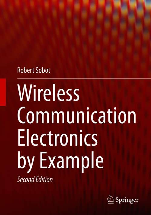 Book cover of Wireless Communication Electronics by Example (2nd ed. 2021)