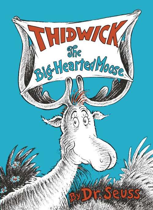 Book cover of Thidwick, The Big-Hearted Moose