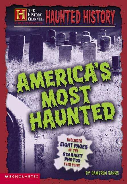 Book cover of Haunted History: America's Most Haunted