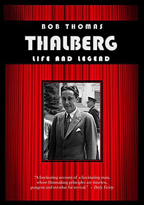 Book cover of Thalberg: Life and Legend