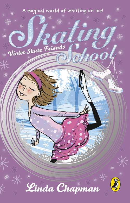 Book cover of Skating School: Violet Skate Friends (2) (Skating School Ser.)