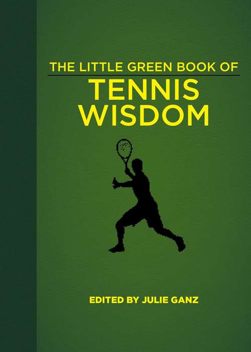 Book cover of The Little Green Book of Tennis Wisdom