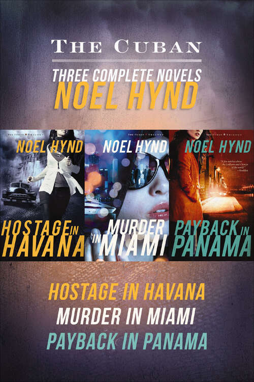 Book cover of The Cuban: Hostage in Havana, Murder in Miami, Payback in Panama