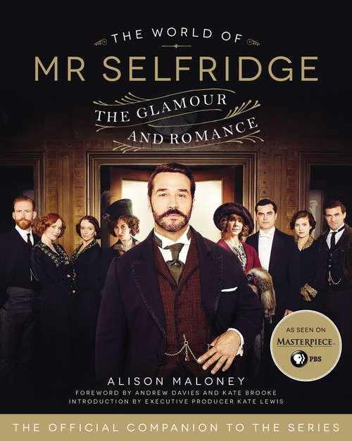 Book cover of The World of Mr. Selfridge: The Glamour and Romance