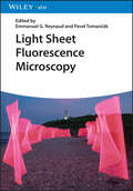 Light Sheet Fluorescence Microscopy