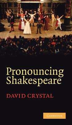 Book cover of Pronouncing Shakespeare: The Globe Experiment