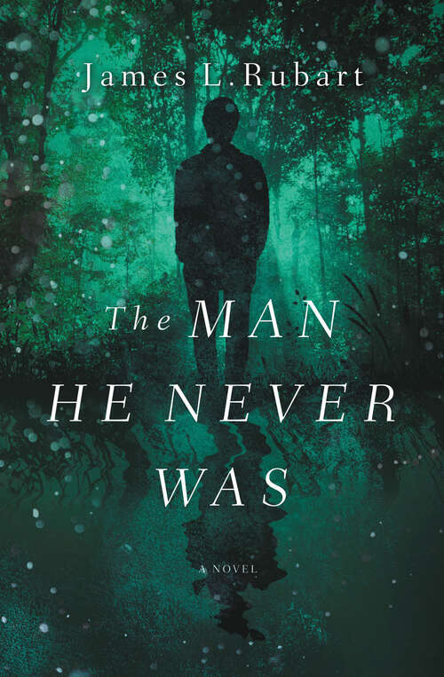 Book cover of The Man He Never Was: A Novel