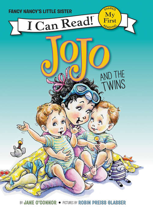 Book cover of Fancy Nancy: JoJo and the Twins (My First I Can Read)