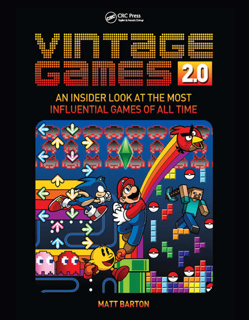 Vintage Games 2.0: An Insider Look at the Most Influential Games of All Time