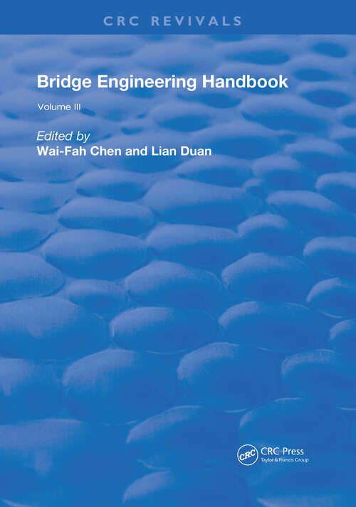 Book cover of Bridge Engineering Handbook: Volume 3 (Routledge Revivals)