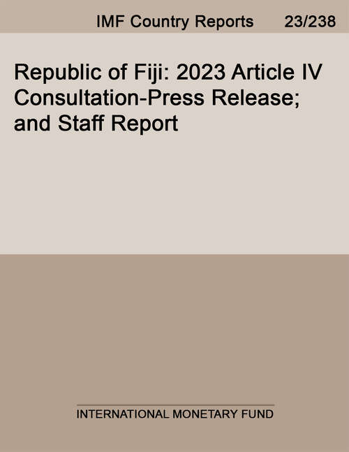 Book cover of Republic of Fiji: 2023 Article IV Consultation-Press Release; and Staff Report