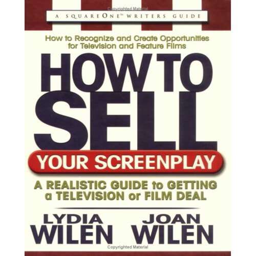 Book cover of How to Sell Your Screenplay