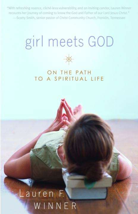 Girl Meets God: On the Path to a Spiritual Life