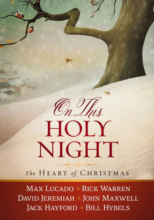 Book cover of On This Holy Night: The Heart of Christmas