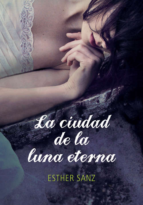 Book cover of La ciudad de la luna eterna (El bosque: Volumen 3)