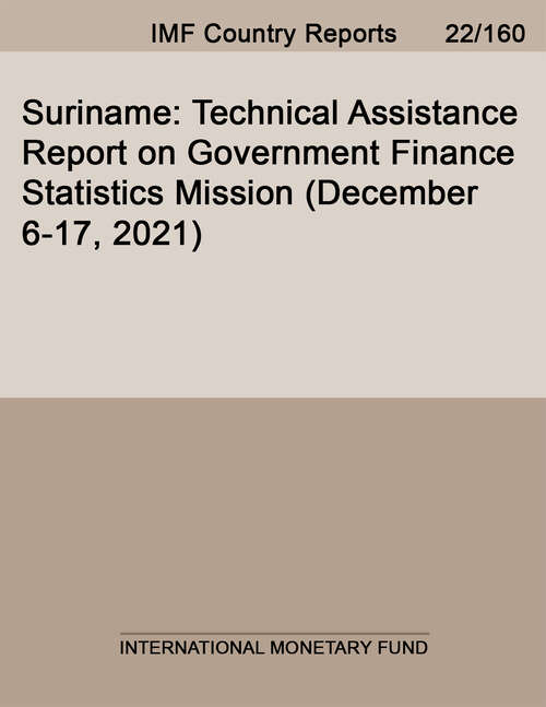 Book cover of Suriname: Technical Assistance Report on Government Finance Statistics Mission (Imf Staff Country Reports)