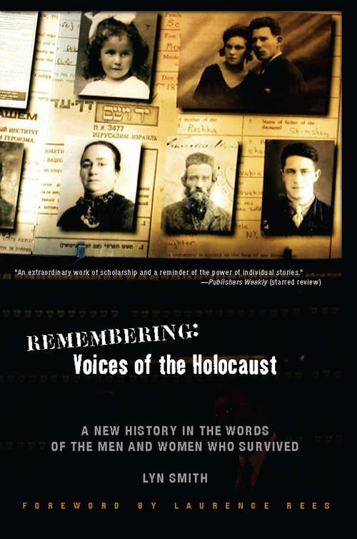 Book cover of Remembering: Voices of the Holocaust: A New History in the Words of the Men and Women Who Survived