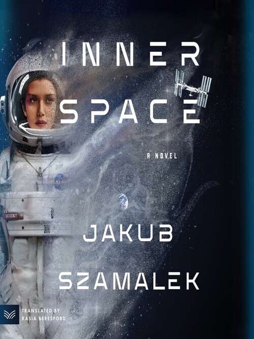 Book cover of Inner space: A novel (Unabridged)