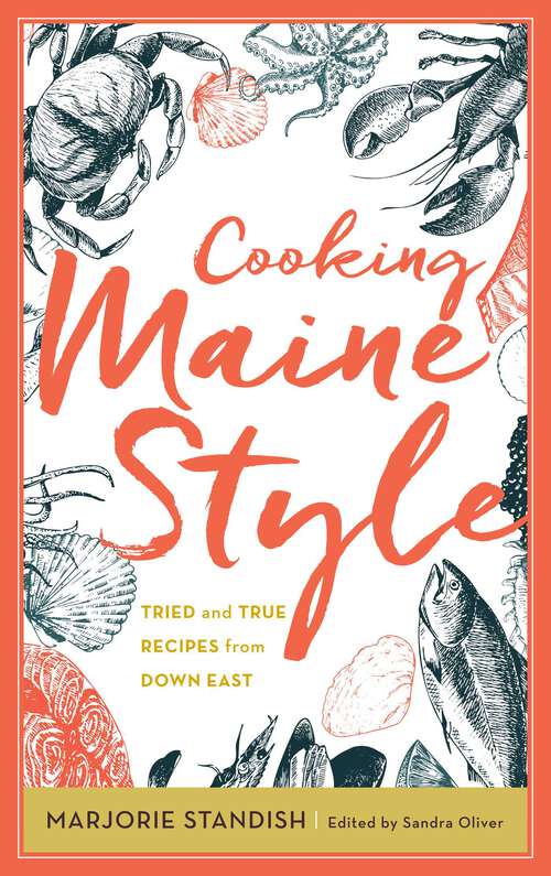 Book cover of Cooking Maine Style: Tried and True Recipes from Down East