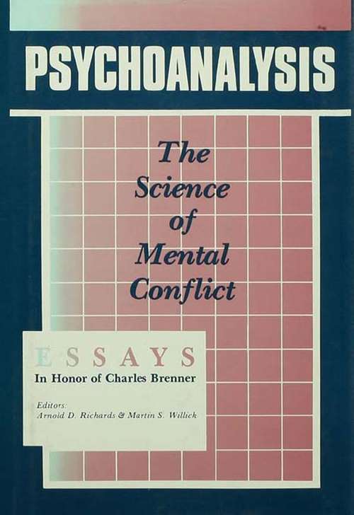Psychoanalysis: The Science of Mental Conflict
