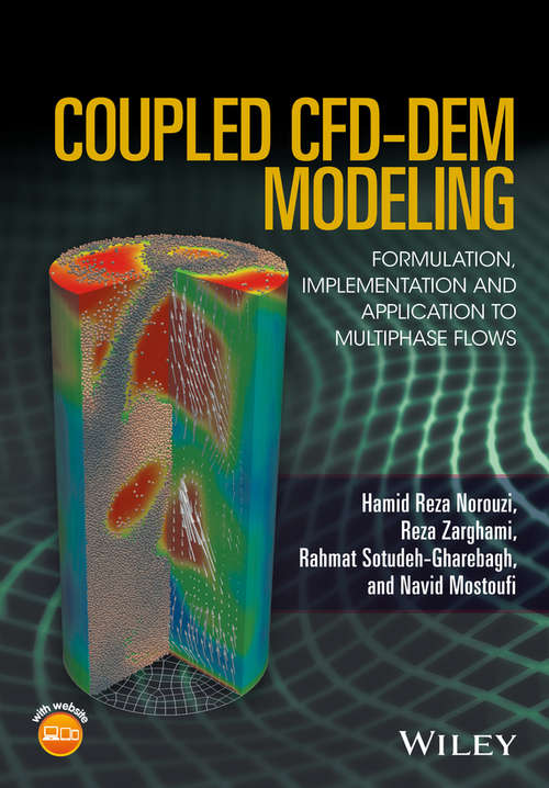 Book cover of Coupled CFD-DEM Modeling: Formulation, Implementation and Application to Multiphase Flows