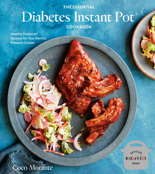 Book cover of The Essential Diabetes Instant Pot Cookbook: Healthy, Foolproof Recipes for Your Electric Pressure Cooker