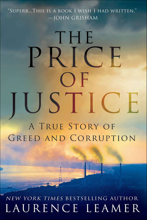 Book cover of The Price of Justice: A True Story of Greed and Corruption