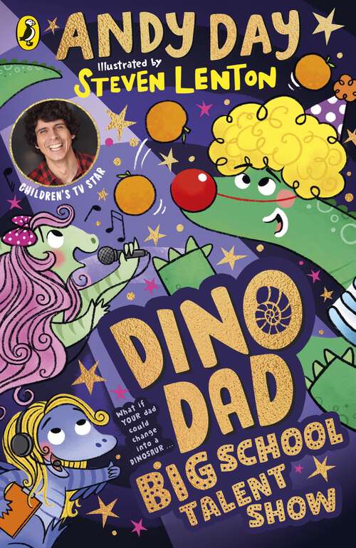 Book cover of Dino Dad: The Third Book From Children’s TV Star and Dinosaur Super-fan Andy Day (Dino Dad)