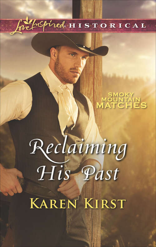 Book cover of Reclaiming His Past (Smoky Mountain Matches)