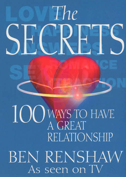 Book cover of The Secrets: 100 Ways to Have a Great Relationship