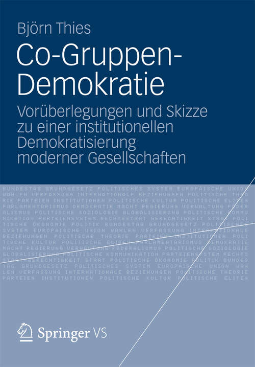Book cover of Co-Gruppen-Demokratie: Vorüberlegungen und Skizze zu einer institutionellen Demokratisierung moderner Gesellschaften