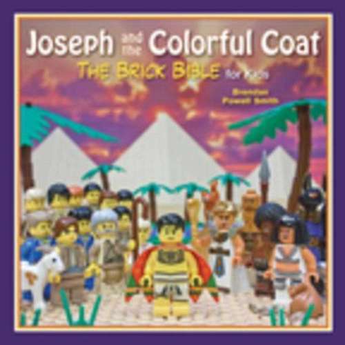 Book cover of Joseph and the Colorful Coat: The Brick Bible for Kids (Brick Bible for Kids)