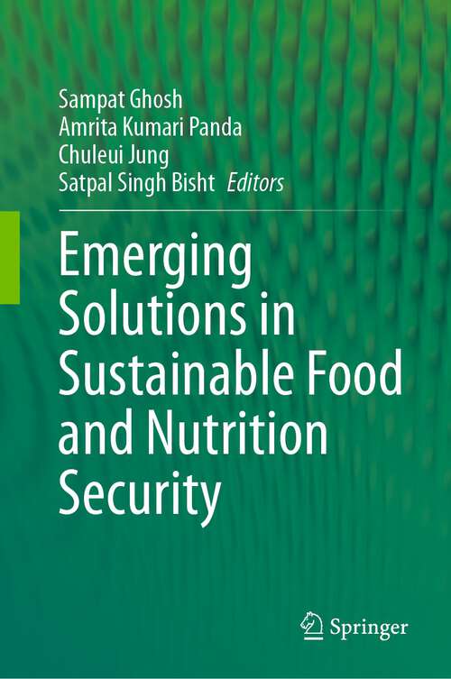Book cover of Emerging Solutions in Sustainable Food and Nutrition Security (1st ed. 2023)