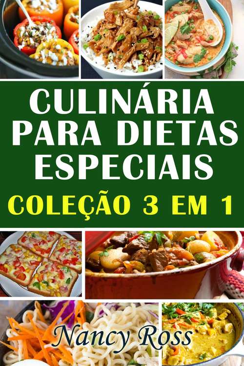 Book cover of Culinária para Dietas Especiais: Coleção 3 em 1