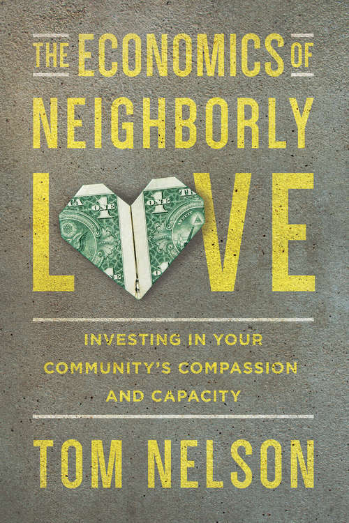 Cover image of The Economics of Neighborly Love