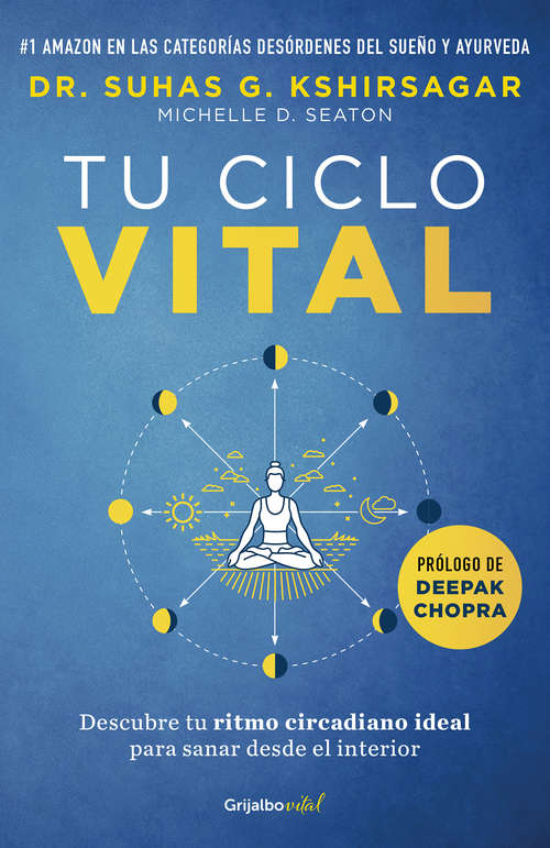 Book cover of Tu ciclo vital: Descubre tu ritmo circadiano ideal para sanar desde el interior