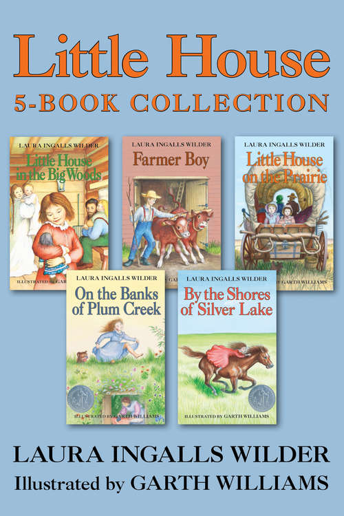 Book cover of Little House 5-Book Collection: Little House in the Big Woods, Farmer Boy, Little House on the Prairie, On the Banks of Plum Creek, By the Shores of Silver Lake