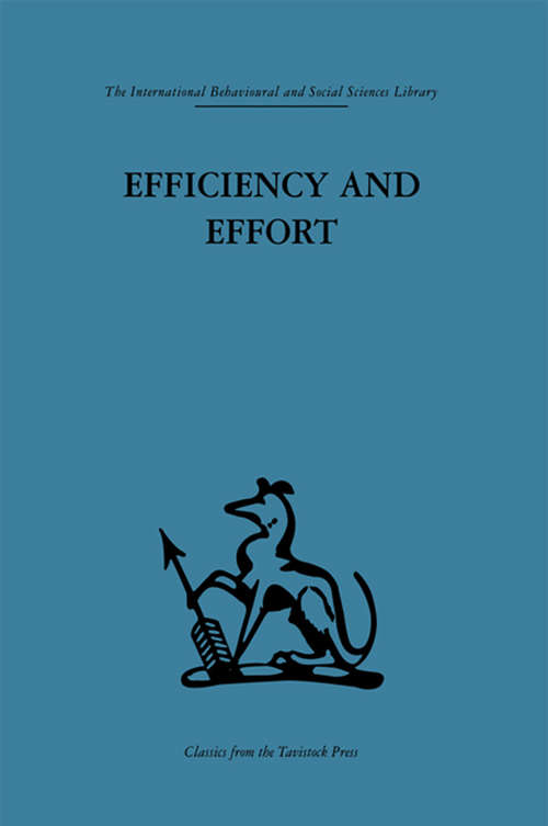 Book cover of Efficiency and Effort: An analysis of industrial administration