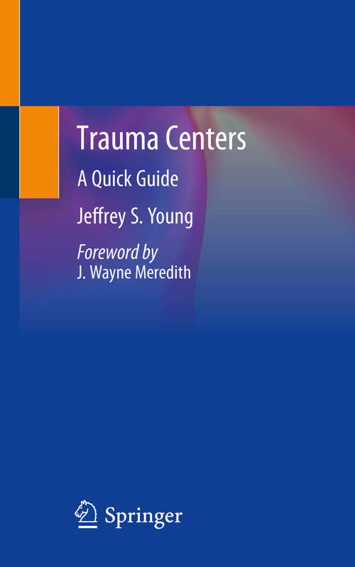 Trauma Centers: A Quick Guide